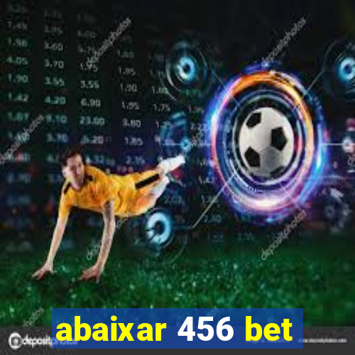 abaixar 456 bet